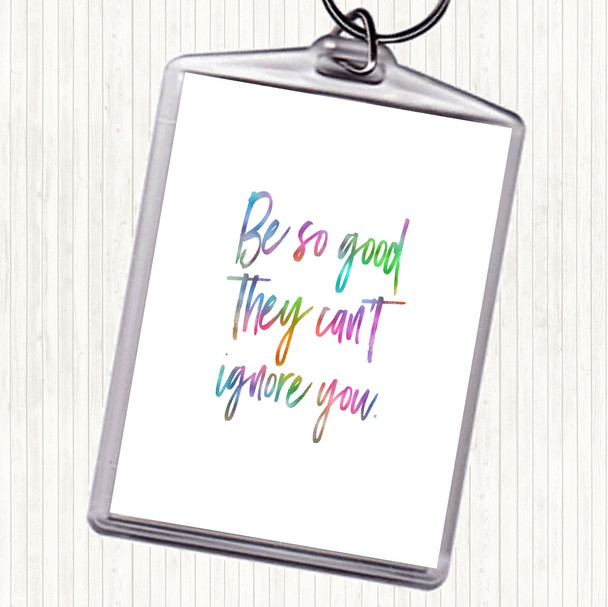 Cant Ignore You Rainbow Quote Bag Tag Keychain Keyring