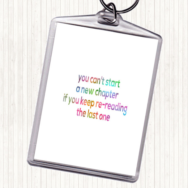 Cant Start A New Chapter Rainbow Quote Bag Tag Keychain Keyring