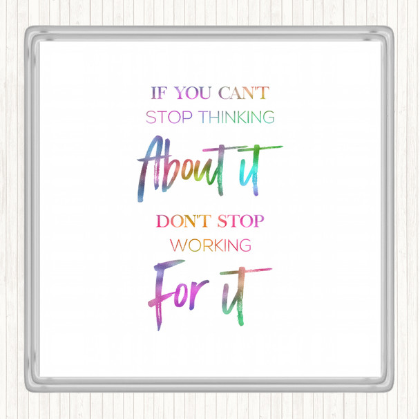 Cant Stop Thinking Rainbow Quote Drinks Mat Coaster