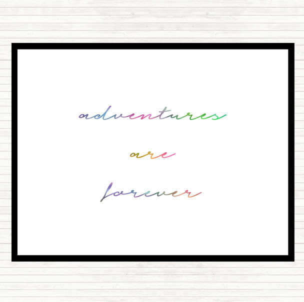 Adventures Are Forever Rainbow Quote Dinner Table Placemat