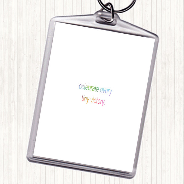 Celebrate Every Tiny Victory Rainbow Quote Bag Tag Keychain Keyring