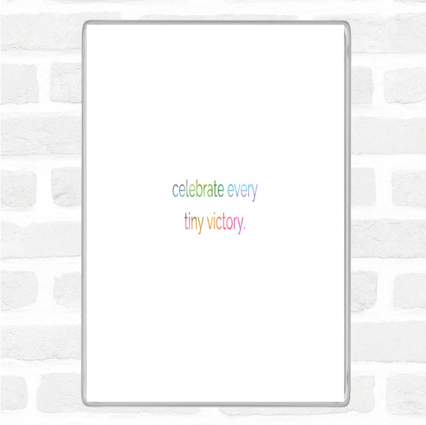 Celebrate Every Tiny Victory Rainbow Quote Jumbo Fridge Magnet