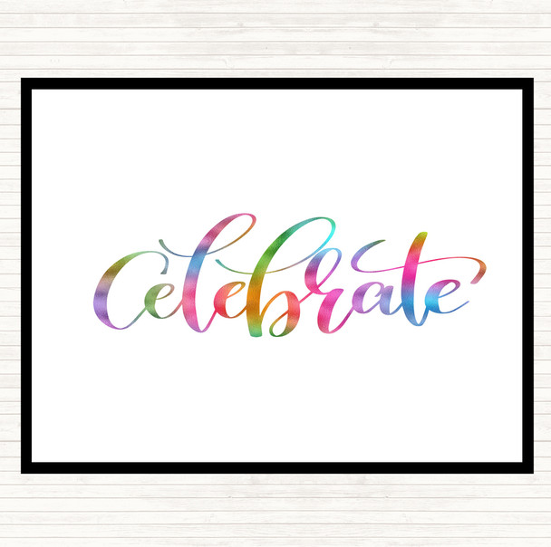 Celebrate Swirl Rainbow Quote Dinner Table Placemat
