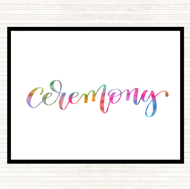 Ceremony Rainbow Quote Mouse Mat Pad