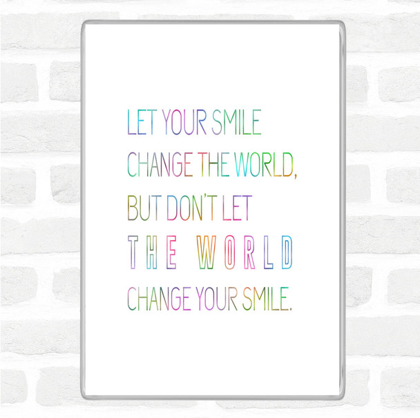 Change Your Smile Rainbow Quote Jumbo Fridge Magnet