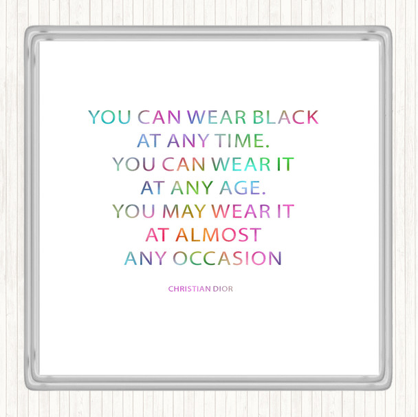 Christian Dior Wear Black Rainbow Quote Drinks Mat Coaster