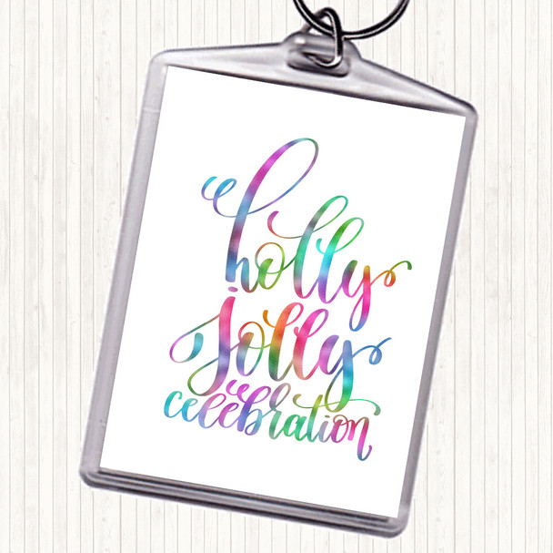 Christmas Holly Jolly Rainbow Quote Bag Tag Keychain Keyring