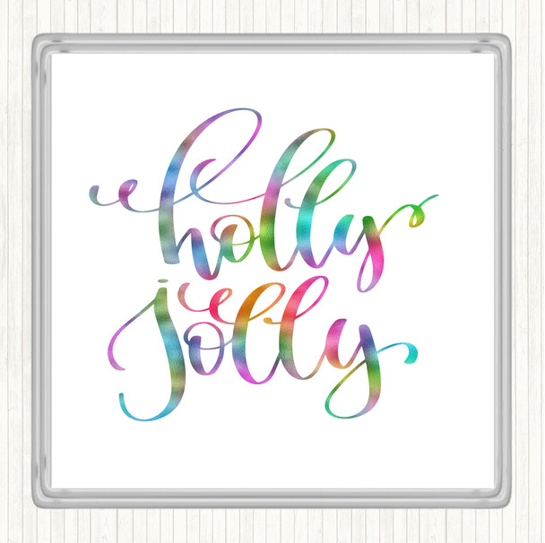 Christmas Holly Rainbow Quote Drinks Mat Coaster