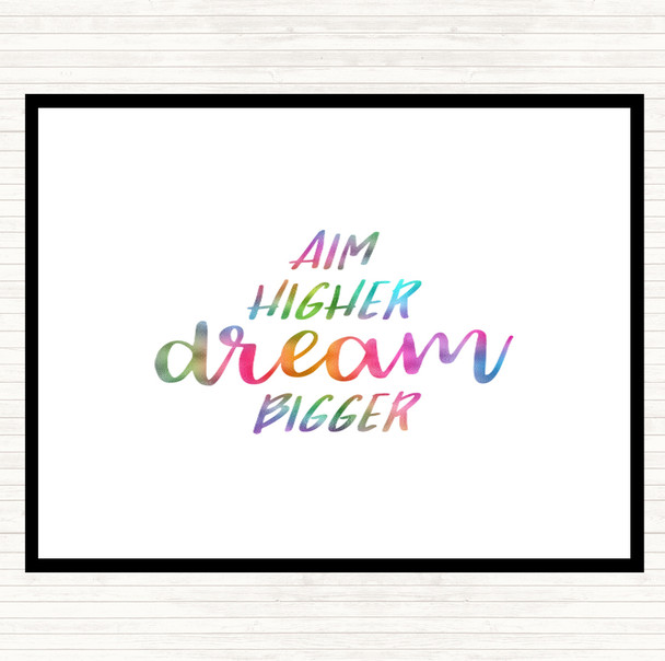 Aim Higher Dream Bigger Rainbow Quote Mouse Mat Pad