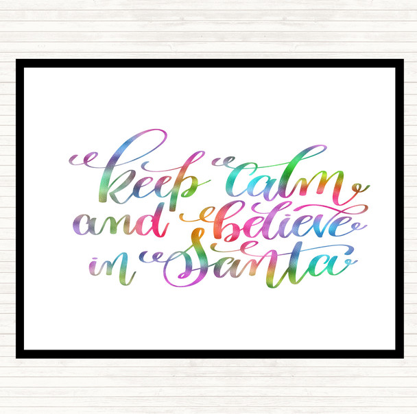 Christmas Keep Calm Believe Santa Rainbow Quote Dinner Table Placemat