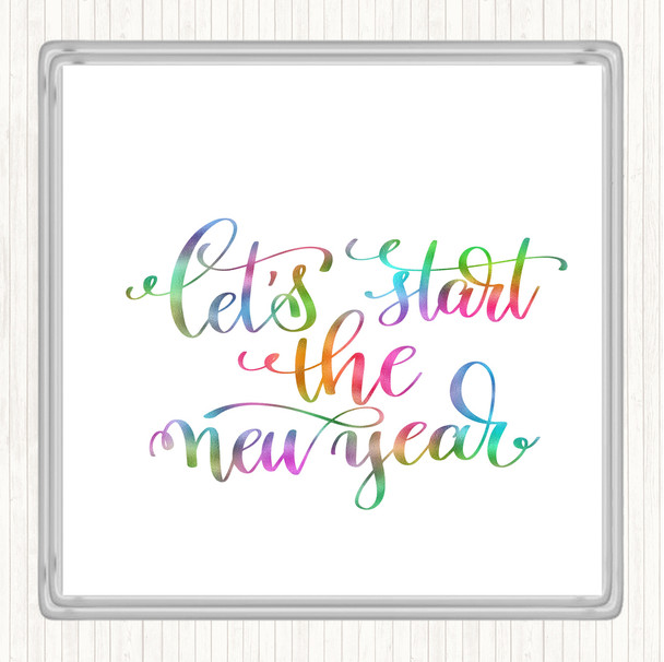 Christmas Lets Start New Year Rainbow Quote Drinks Mat Coaster