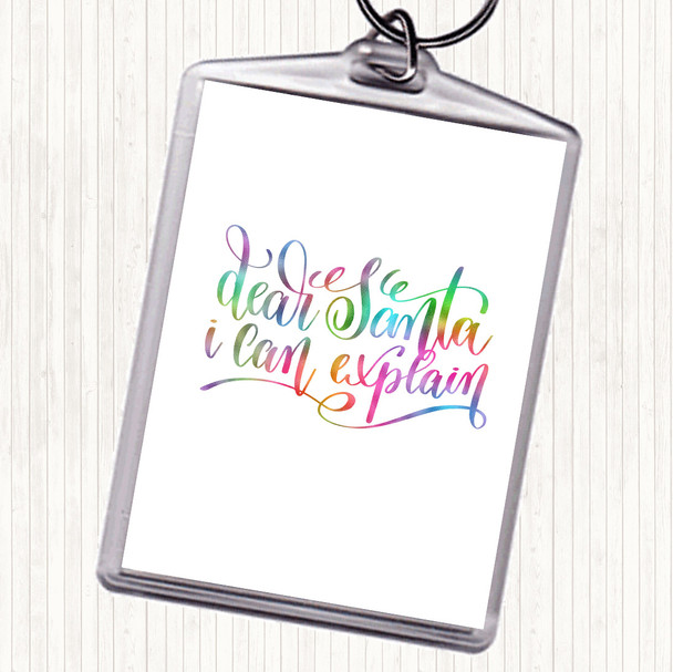 Christmas Santa I Can Explain Rainbow Quote Bag Tag Keychain Keyring