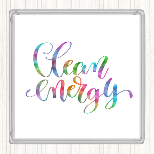 Clean Energy Rainbow Quote Drinks Mat Coaster