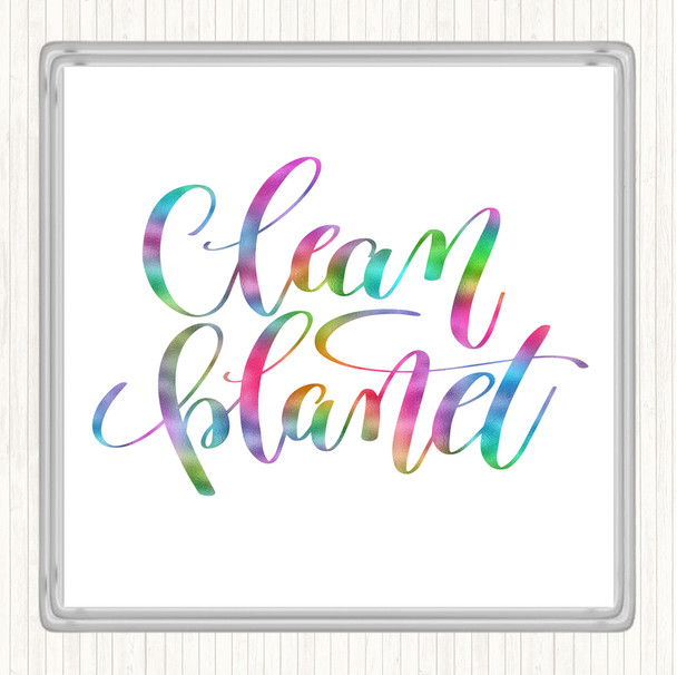 Clean Planet Rainbow Quote Drinks Mat Coaster
