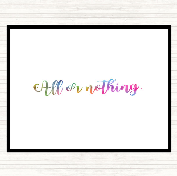 All Or Nothing Rainbow Quote Dinner Table Placemat