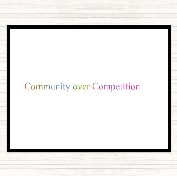 Community Over Competition Rainbow Quote Mouse Mat Pad