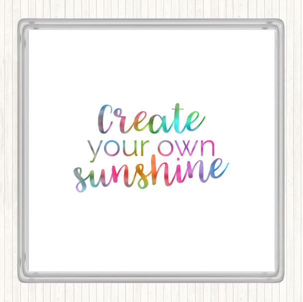 Create You Own Sunshine Rainbow Quote Drinks Mat Coaster