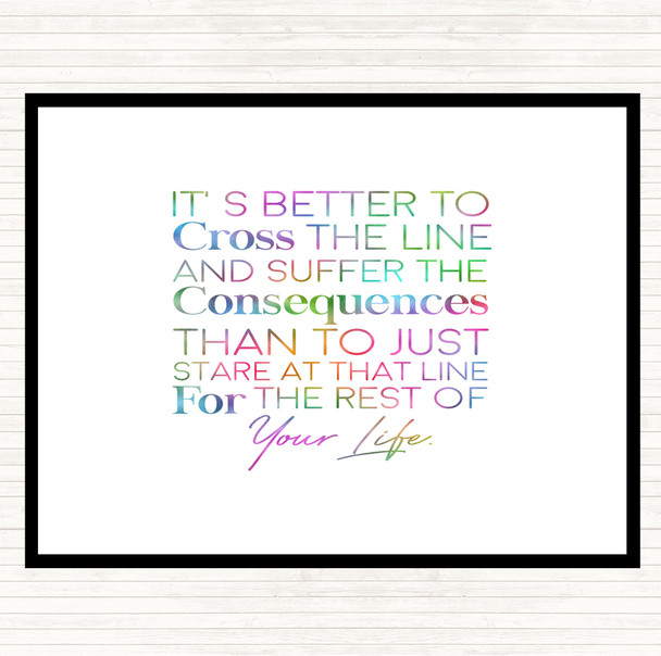 Cross The Line Rainbow Quote Mouse Mat Pad