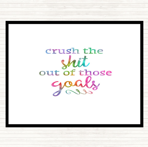 Crush The Shit Out Of The Goals Rainbow Quote Mouse Mat Pad