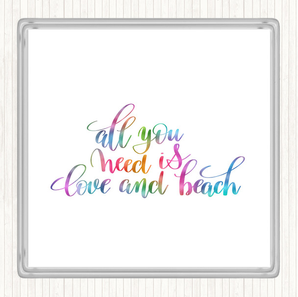 All You Need Is Love And Beach Rainbow Quote Drinks Mat Coaster
