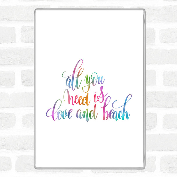 All You Need Is Love And Beach Rainbow Quote Jumbo Fridge Magnet