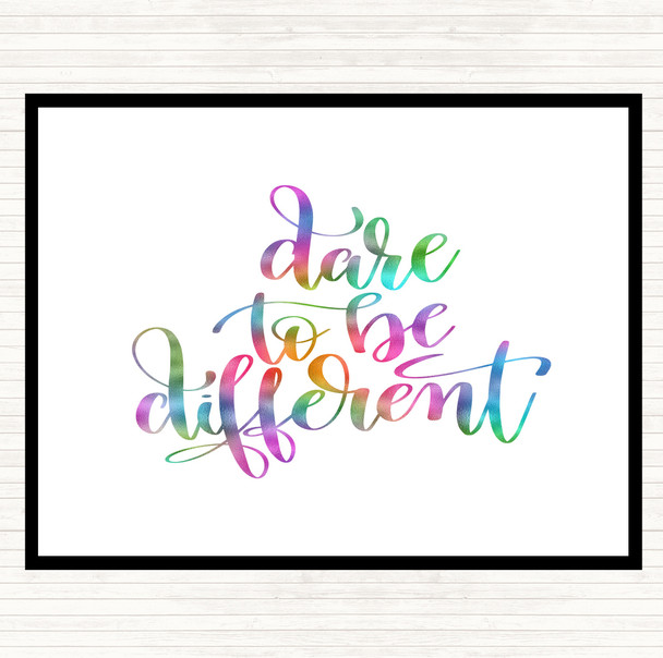 Dare To Be Different Rainbow Quote Dinner Table Placemat