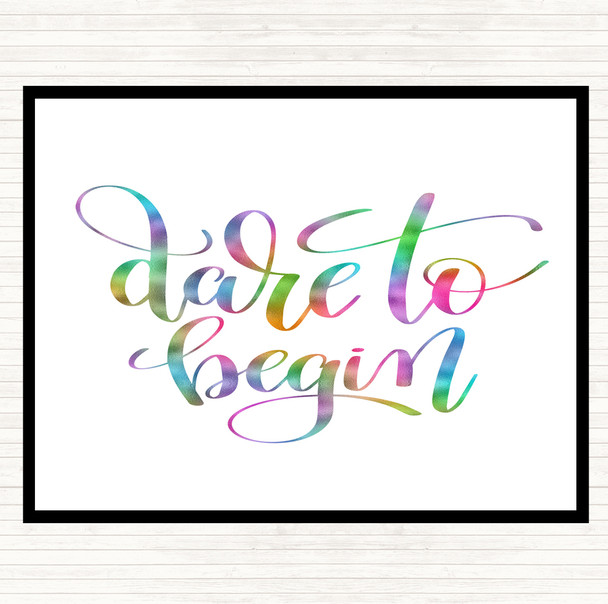 Dare To Begin Rainbow Quote Mouse Mat Pad
