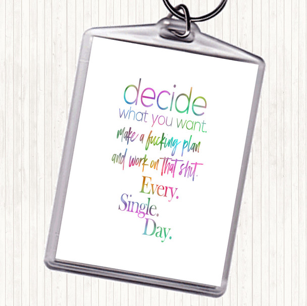 Decide What You Want Rainbow Quote Bag Tag Keychain Keyring