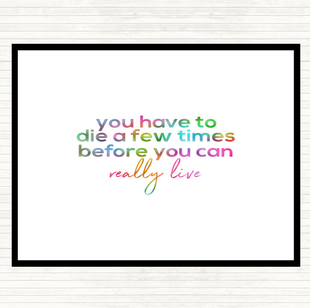 Die A Few Times Rainbow Quote Mouse Mat Pad