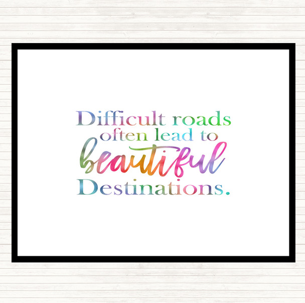 Difficult Roads Lead To Beautiful Destinations Rainbow Quote Mouse Mat Pad