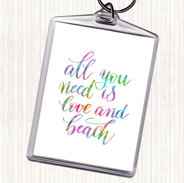 All You Need Love And Beach Rainbow Quote Bag Tag Keychain Keyring