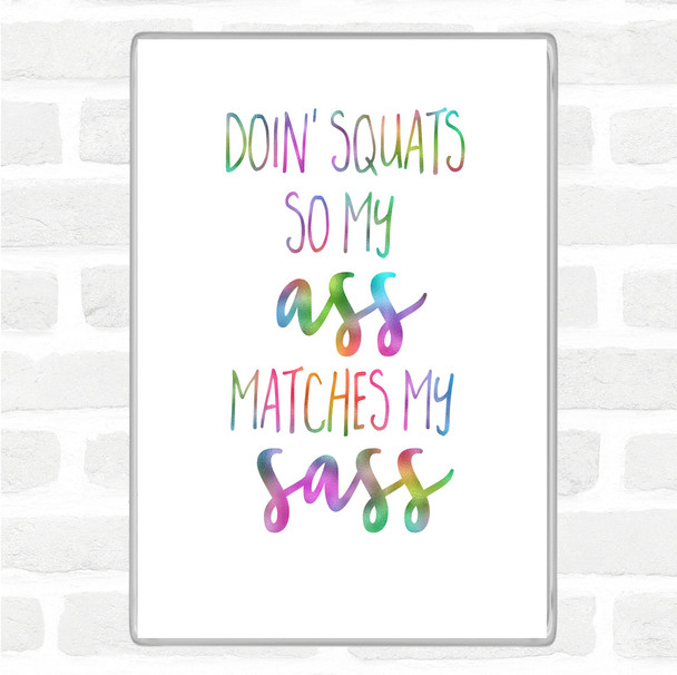 Doin Squats Rainbow Quote Jumbo Fridge Magnet