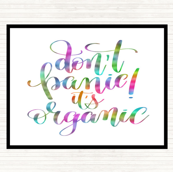 Don't Panic Its Organic Rainbow Quote Mouse Mat Pad