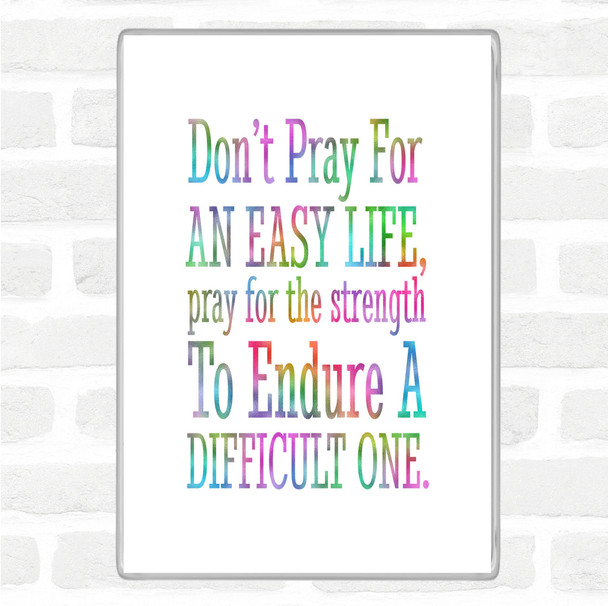 Don't Pray Rainbow Quote Jumbo Fridge Magnet