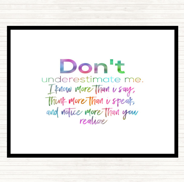 Don't Underestimate Me Rainbow Quote Dinner Table Placemat