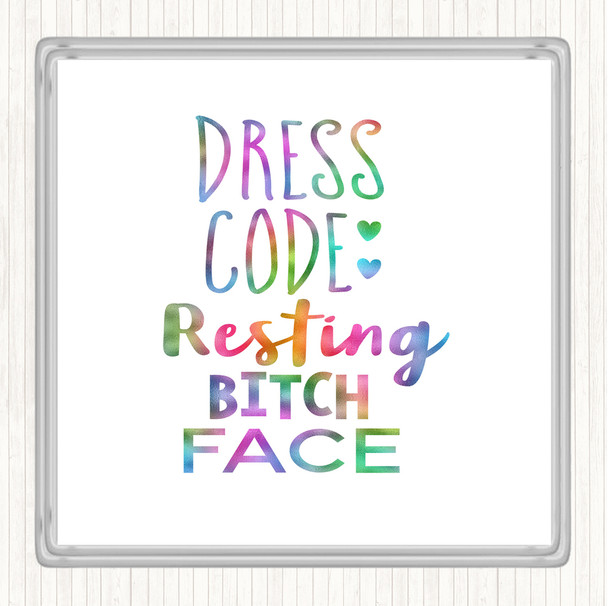 Dress Code Resting Bitch Face Rainbow Quote Drinks Mat Coaster