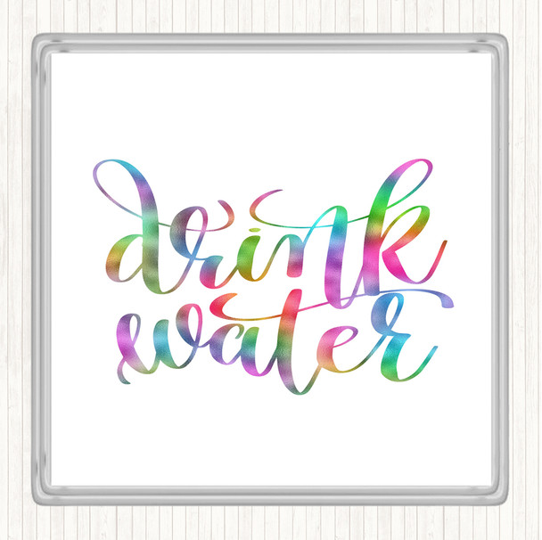 Drink Water Rainbow Quote Drinks Mat Coaster