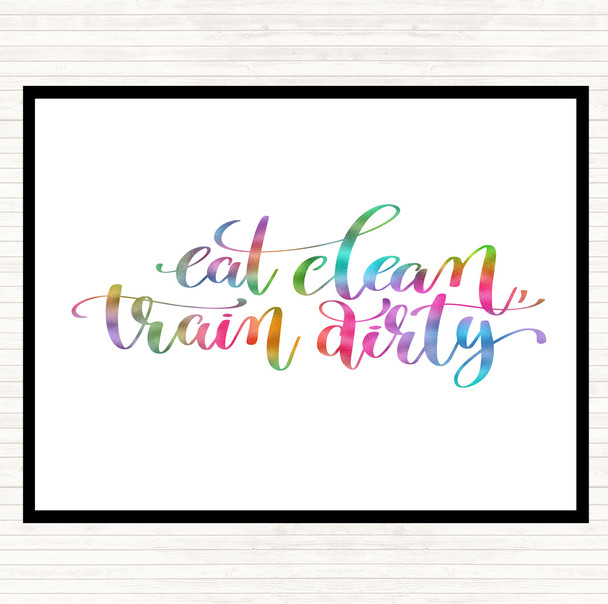 Eat Clean Train Dirty Rainbow Quote Mouse Mat Pad