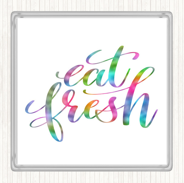 Eat Fresh Rainbow Quote Drinks Mat Coaster
