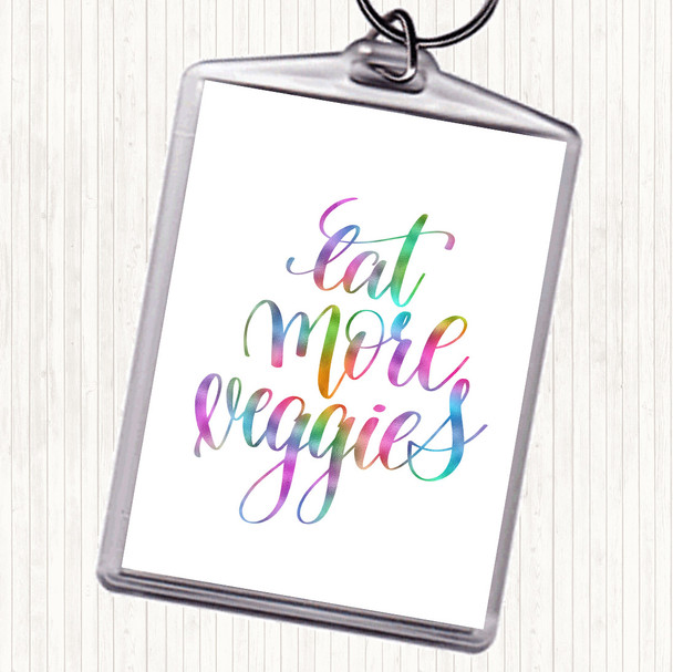 Eat More Veggies Rainbow Quote Bag Tag Keychain Keyring