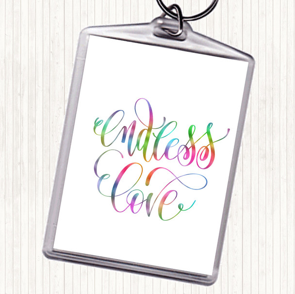 Endless Love Rainbow Quote Bag Tag Keychain Keyring