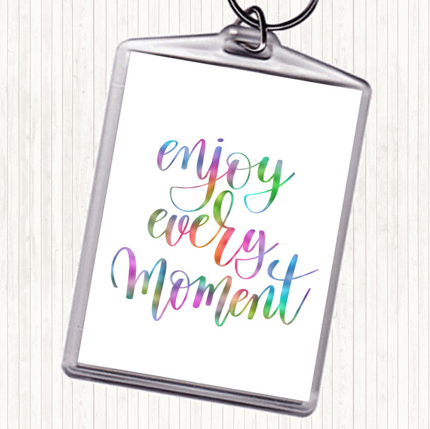 Enjoy Every Moment Swirl Rainbow Quote Bag Tag Keychain Keyring