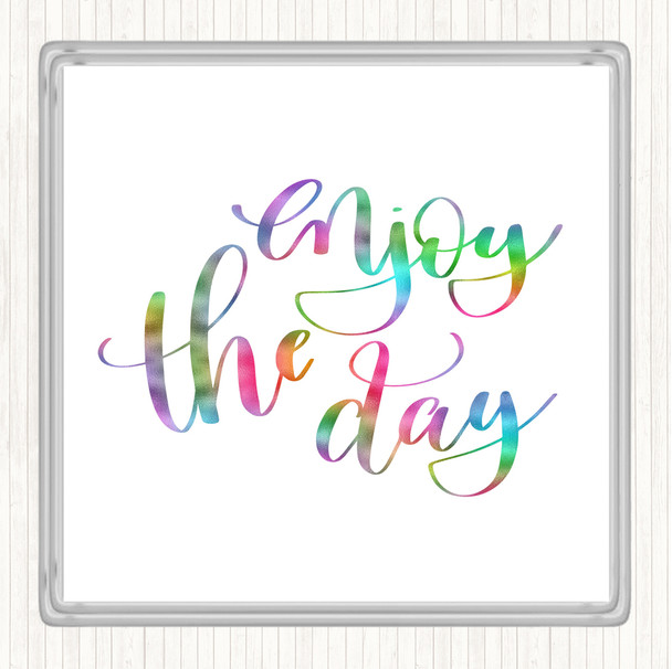 Enjoy The Day Rainbow Quote Drinks Mat Coaster