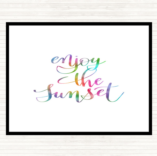 Enjoy The Sunset Rainbow Quote Mouse Mat Pad