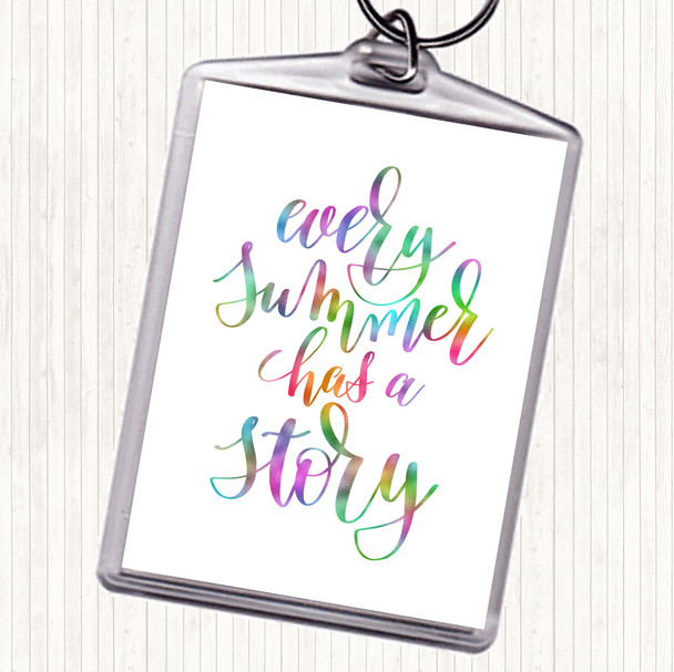 Every Summer Has A Story Rainbow Quote Bag Tag Keychain Keyring