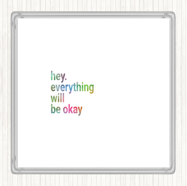 Everything Will Be Ok Rainbow Quote Drinks Mat Coaster