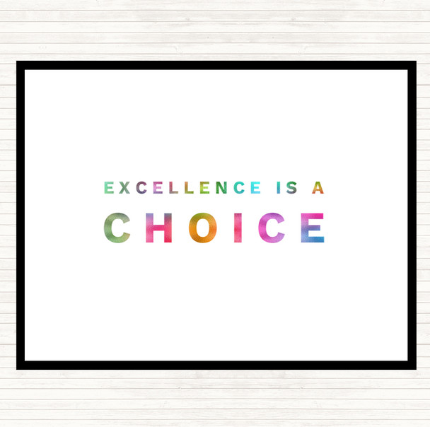 Excellence Is A Choice Rainbow Quote Mouse Mat Pad