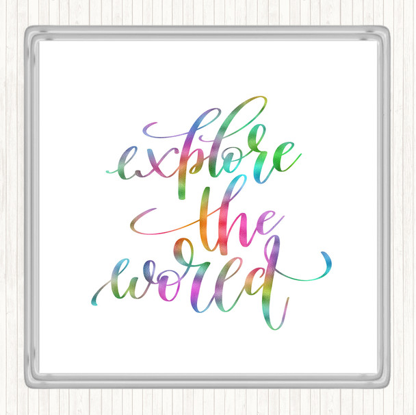 Explore The World Rainbow Quote Drinks Mat Coaster