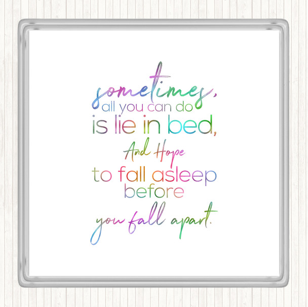 Fall Apart Rainbow Quote Drinks Mat Coaster