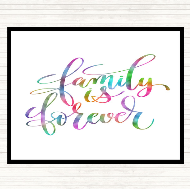 Family Is Forever Rainbow Quote Dinner Table Placemat